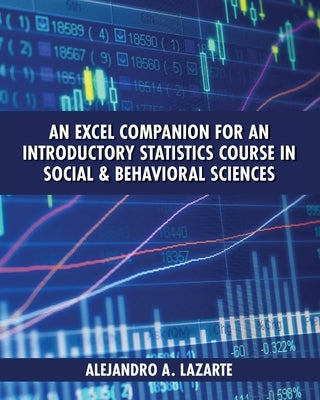 An Excel Companion for an Introductory Statistics Course in Social and Behavioral Sciences Paperback Cognella Academic Publishing