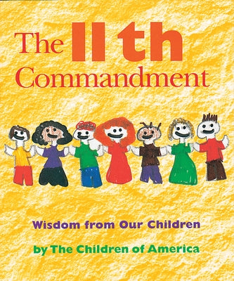 The Eleventh Commandment: Wisdom from Our Children Paperback Jewish Lights Publishing