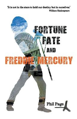 Fortune, Fate and Freddie Mercury Paperback Phil Page