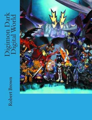 Digimon Dark Digital World Paperback Createspace Independent Publishing Platform