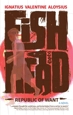 Fishhead: Republic of Want Paperback Tortoise Books