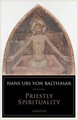 Priestly Spirituality Paperback Ignatius Press