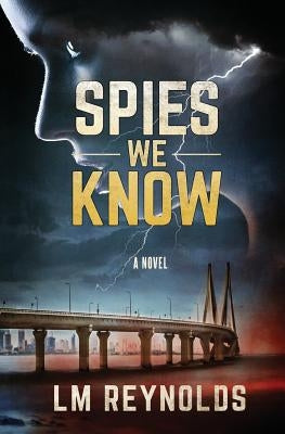 Spies We Know by Reynolds, LM
