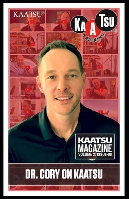 KAATSU Training: : Dr. Cory on KAATSU Paperback Independently Published