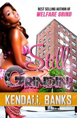 Still Grindin' ( Sequel to Welfare Grind) Paperback Life Changing Books