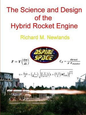 The science and design of the hybrid rocket engine Paperback Lulu.com