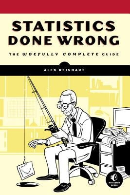 Cover of "Statistics Done Wrong" book by No Starch Press, featuring a colorful infographic and bold title text.