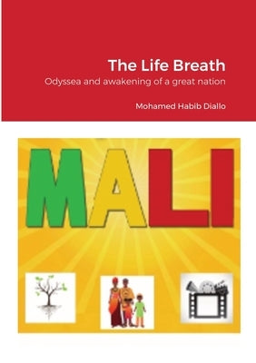 The Life Breath: Odyssea and awakening of a great nation Paperback Lulu.com