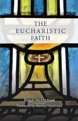 The Eucharistic Faith Paperback SCM Press