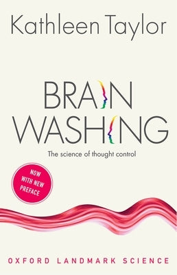 Brainwashing: The Science of Thought Control Paperback Oxford University Press, USA