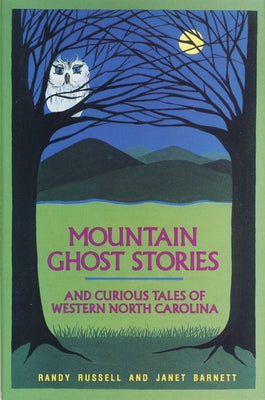 Mountain Ghost Stories and Curious Tales of Western North Carolina Paperback Blair