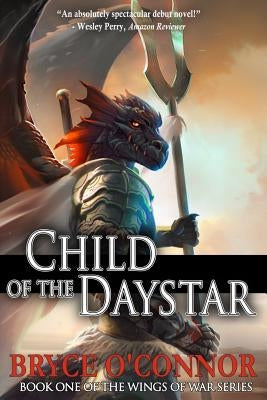 Child of the Daystar Paperback Bryce O'Connor