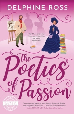 The Poetics of Passion: A Muses of Scandal Novel Paperback Muse Publications LLC