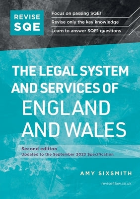 Revise SQE The Legal System and Services of England and Wales 2nd ed by Sixsmith, Amy