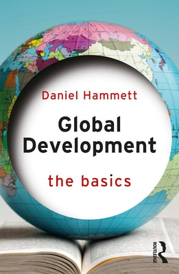 Global Development: The Basics Paperback Routledge