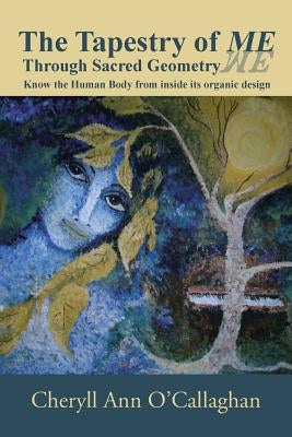 The Tapestry of ME: Through Sacred Geometry Paperback Balboa Press