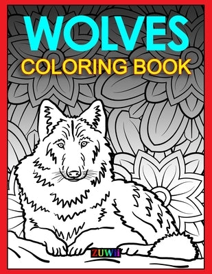 Coloring book cover featuring wolves, designed for girls and women who love wolves and coloring activities.
