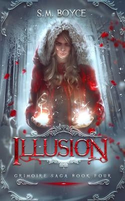 Illusion: an Epic Fantasy Adventure Paperback S. M. Boyce