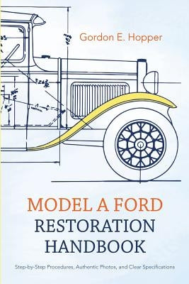 Model A Ford Restoration Handbook Paperback Echo Point Books & Media