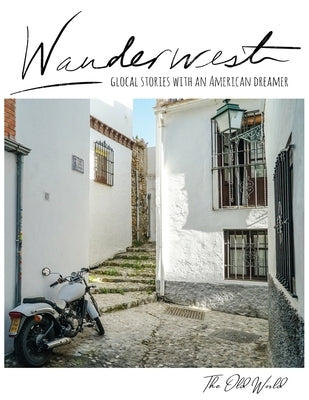 Wanderwest: The Old World Paperback Lionheart Group, LLC