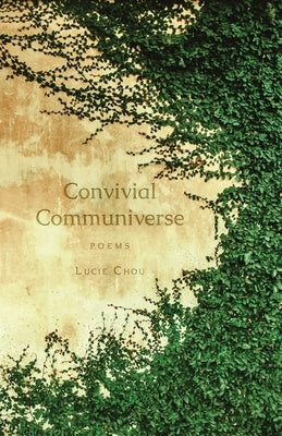 Convivial Communiverse: Poems Paperback Atmosphere Press