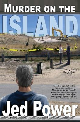 Murder on the Island: A Dan Marlowe Novel Paperback Dark Jetty Publishing