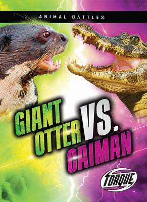 Giant Otter vs. Caiman Paperback Torque