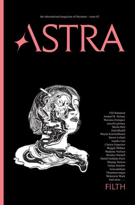 Astra Magazine, Filth: Issue Two Paperback Astra House