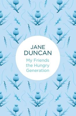 My Friends the Hungry Generation Paperback Policy Press