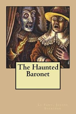 The Haunted Baronet Paperback Createspace Independent Publishing Platform