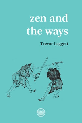 Zen and the Ways Paperback Buddhist Society