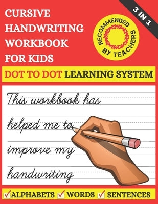 Cursive Handwriting Workbook For Kids: 3 in 1 Cursive Tracing Master Book for Beginners. Learn Writing in Cursive for 2nd 3rd & 5th graders. Includes Paperback Independently Published