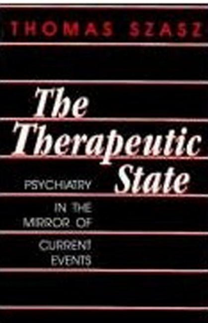 The Therapeutic State Paperback Prometheus Books
