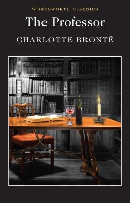 The Professor Paperback Wordsworth Editions