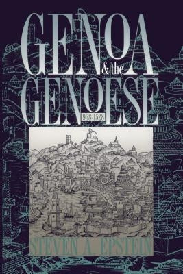 Genoa and the Genoese, 958-1528 Paperback University of North Carolina Press