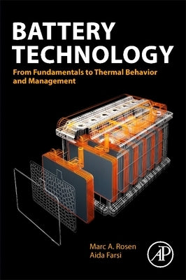 Battery Technology: From Fundamentals to Thermal Behavior and Management Paperback Academic Press