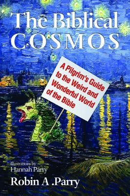 The Biblical Cosmos Paperback Cascade Books