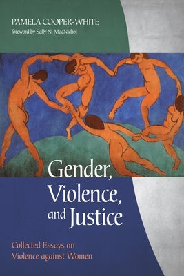 Gender, Violence, and Justice Paperback Cascade Books