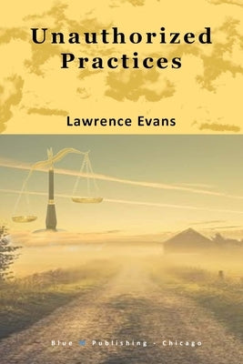 Unauthorized Practices Paperback Independently Published