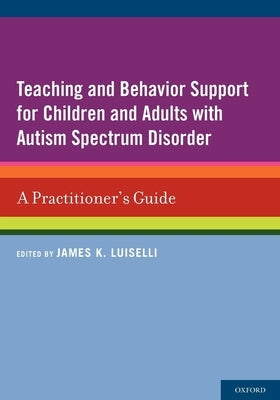 Paperback book titled "Teaching and Behavior Support for Children and Adults with Autism Spectrum Disorder" by Oxford University Press.