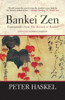 Bankei Zen: Translations from the Record of Bankei Paperback Grove Press