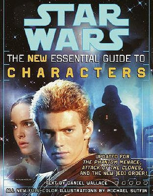 The Essential Guide to Characters, Revised Edition: Star Wars Paperback Del Rey Books