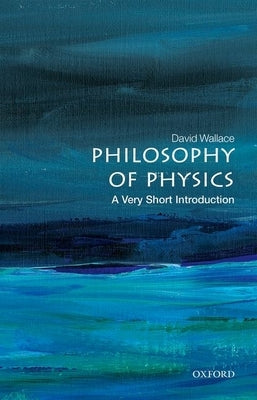 Paperback book titled "Philosophy of Physics: A Very Short Introduction" by Oxford University Press, USA.