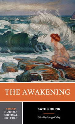 Paperback of "The Awakening" Norton Critical Edition by W. W. Norton & Company, showing the book cover with title and author details.