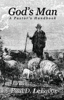 God's Man: A Pastor's Handbook Paperback Blacksmith Publishing