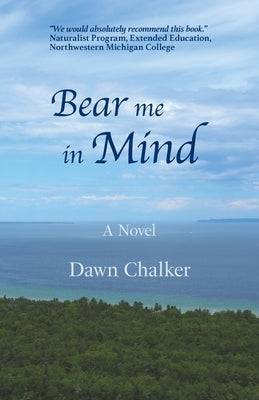 Bear Me in Mind Paperback Dawn Chalker