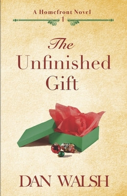 Paperback of The Unfinished Gift by Bainbridge Press with a simple cover design and readable title.