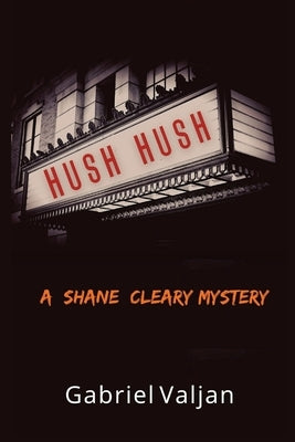 Hush Hush: A Shane Cleary Mystery Historia
