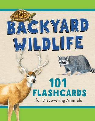 Backyard Wildlife: 101 Flashcards for Discovering Animals by Telander, Todd