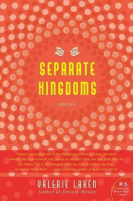 Separate Kingdoms: Stories Paperback Harper Perennial